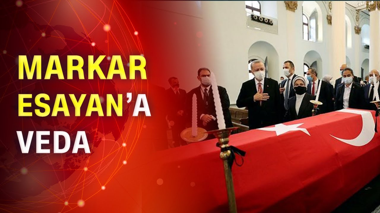 Markar Esayan son yolculuğuna uğurlandı