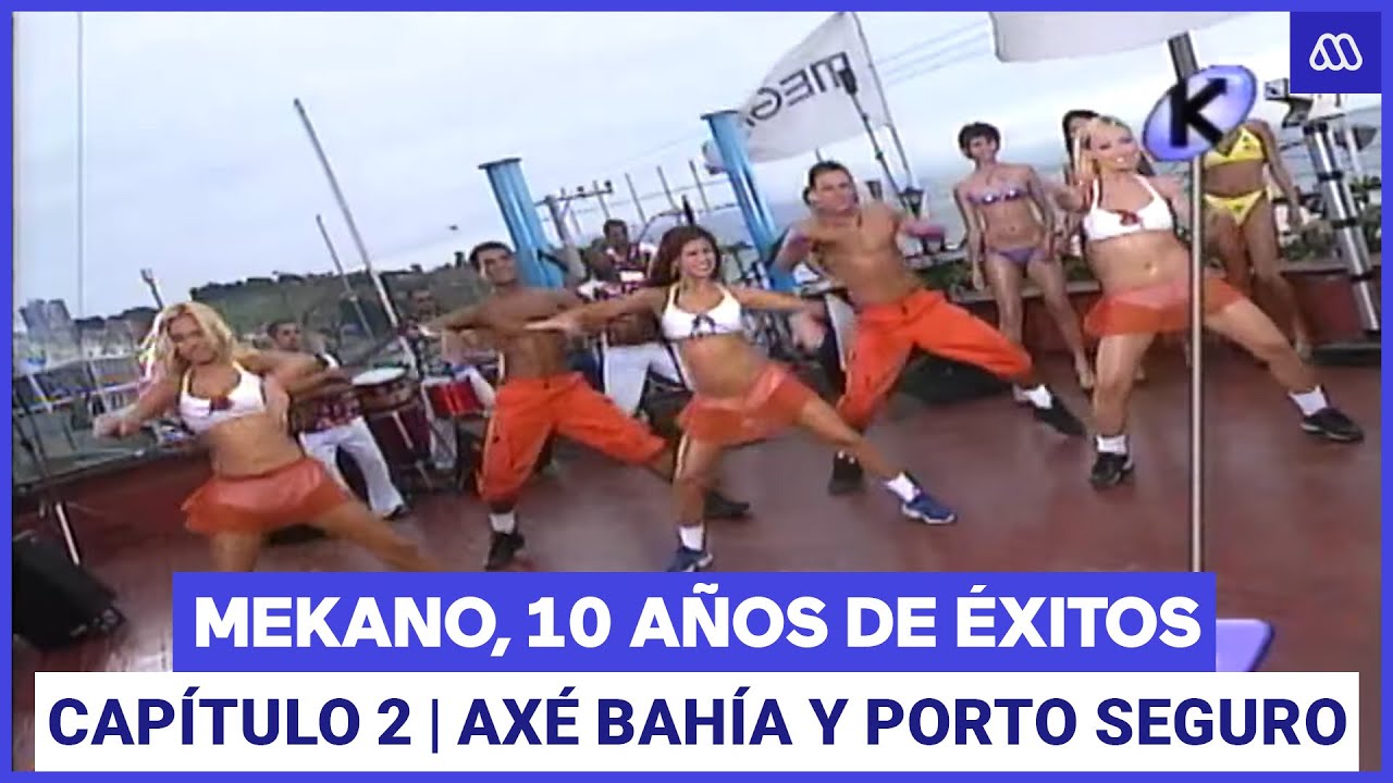 Mekano, 10 años de éxitos | Capítulo 2: El impacto de Axé Bahía y Porto Seguro