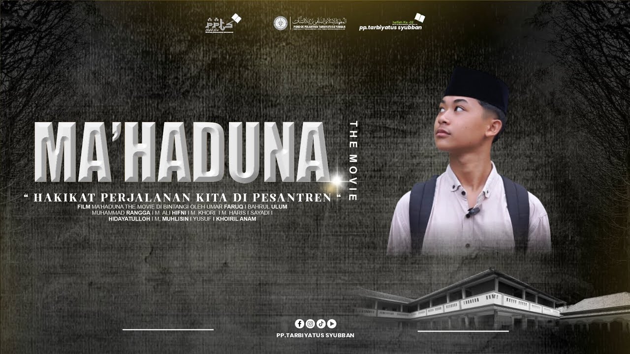 Ma'haduna Short Movie II Hakikat Perjalanan Di Pesantren 
