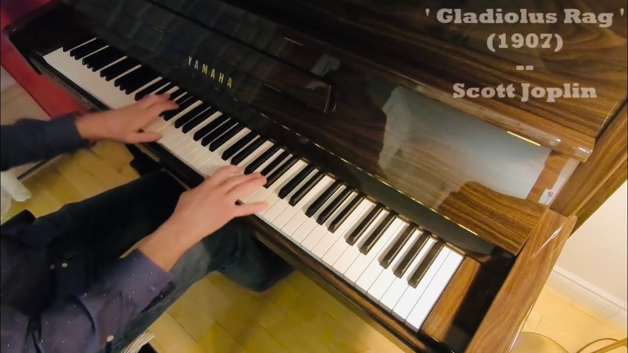 Gladiolus Rag (much faster) -- Scott Joplin