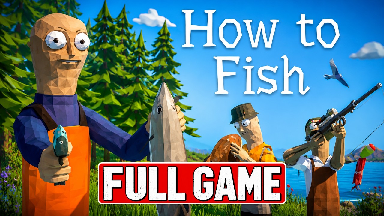 How to Fish &ndash; Full Game Gameplay Walkthrough | No Commentary