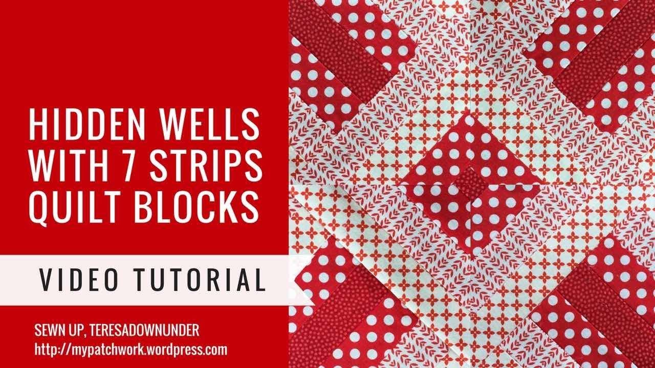 Video tutorial: 7 strip Hidden wells quilt block tutorial