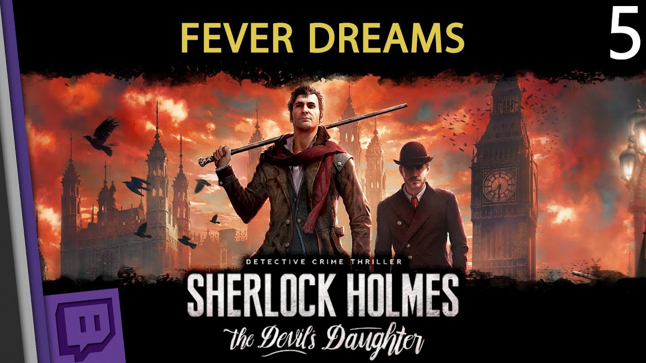 🎮 Sherlock Holmes: The Devil's Daughter - Case 5