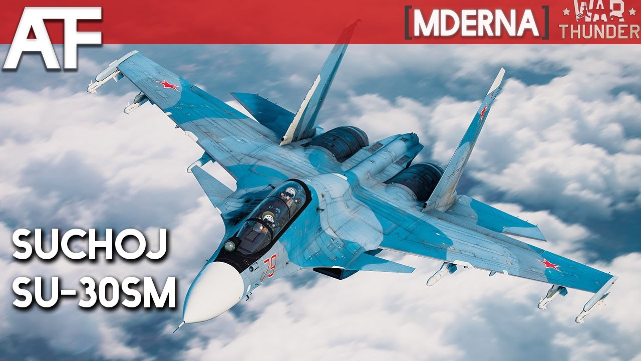 War Thunder - Suchoj SU-30SM Najlepšia top tier stíhačka | Lietadlá