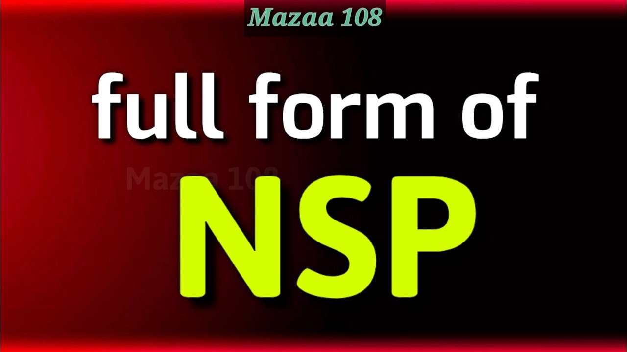 full form of NSP | NSP stands for | NSP Means | National Scholarship Portal | NSP | #Mazaa108