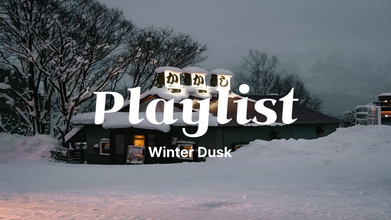 [Playlist] Winter Dusk – Soft Café Pop for Cozy Evenings & Quiet Calm ☕❄️🌙