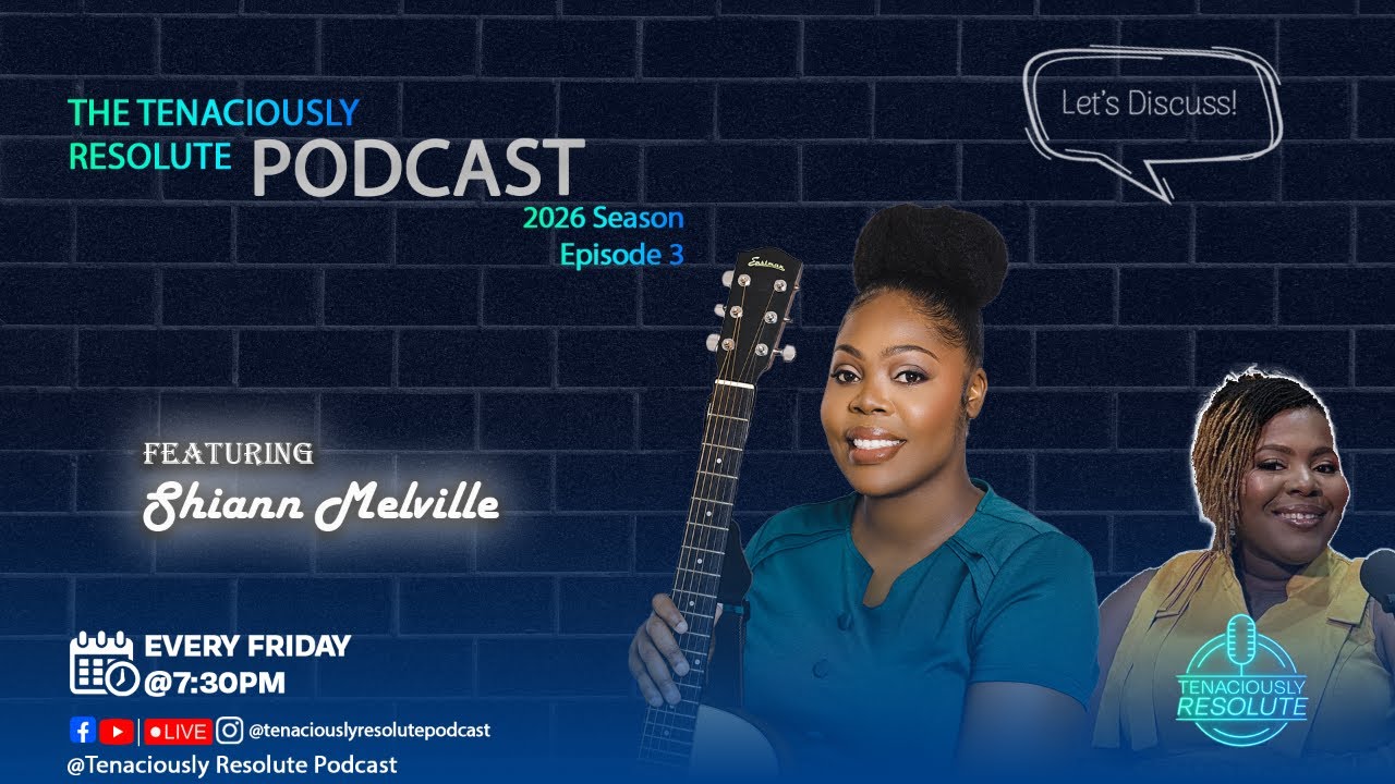 Tenaciously Resolute Podcast: S2 Episode 3 with Shiann Melville