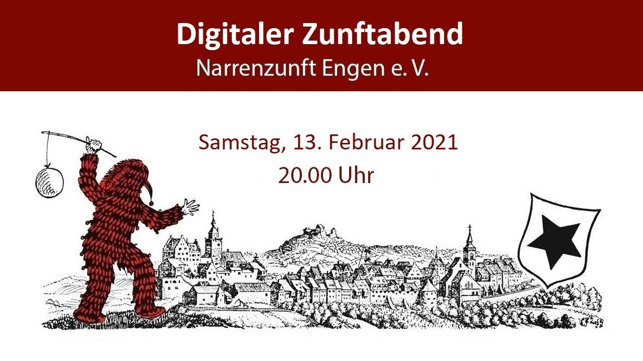 Digitaler Zunftabend - Narrenzunft Engen - 13.02.2021