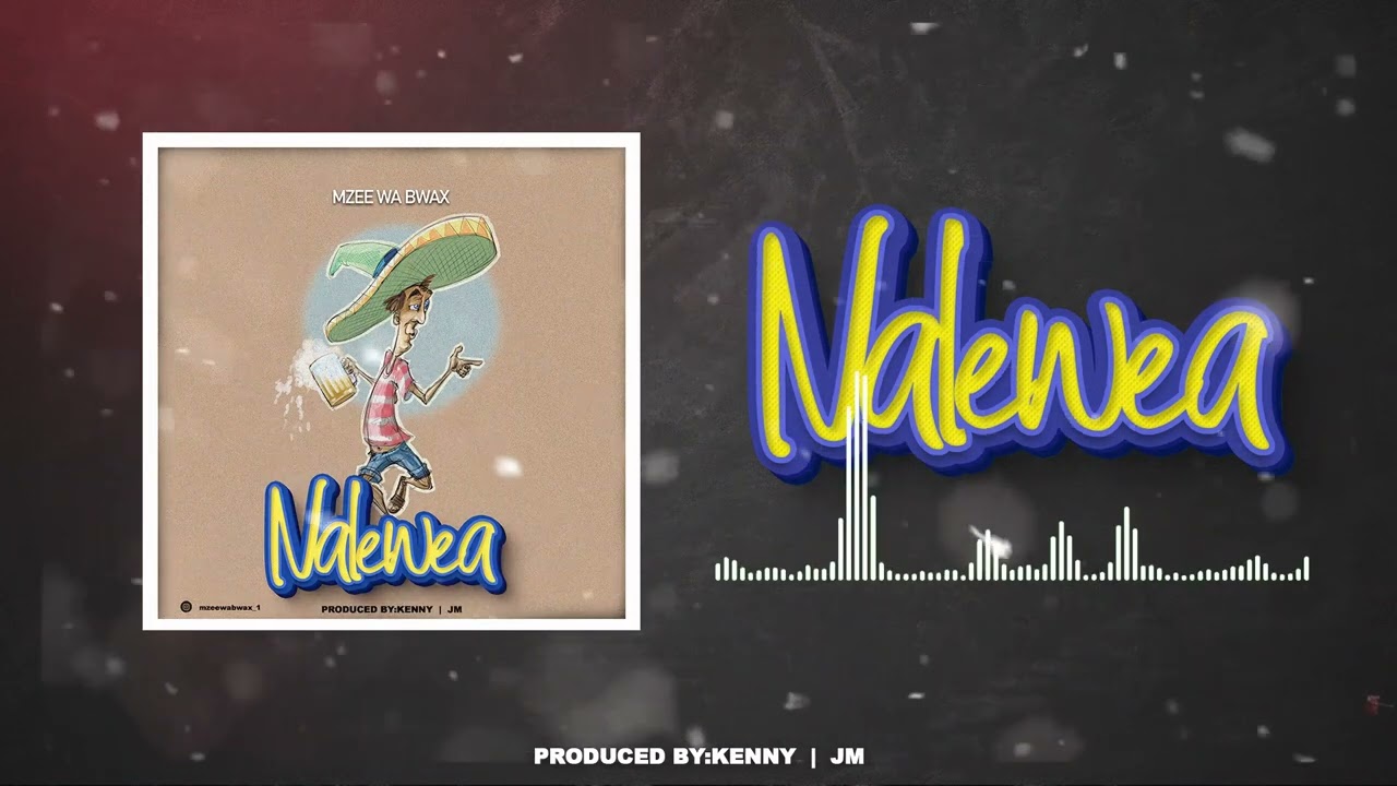 Mzee Wa Bwax - Nalewea (Official Audio)