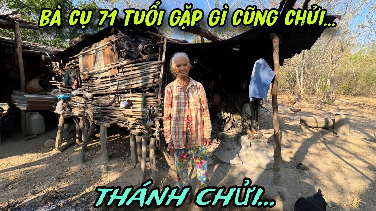Bà Cụ 71 tuổi 1 ngày chỉ ăn 1 bữa, đụng gì cũng CHỬI../500