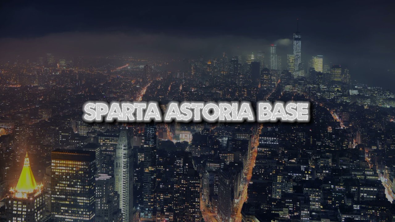 Sparta Astoria Base