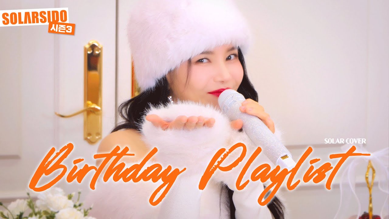 2025 Solar's BIRTHDAY PLAYLIST❤️