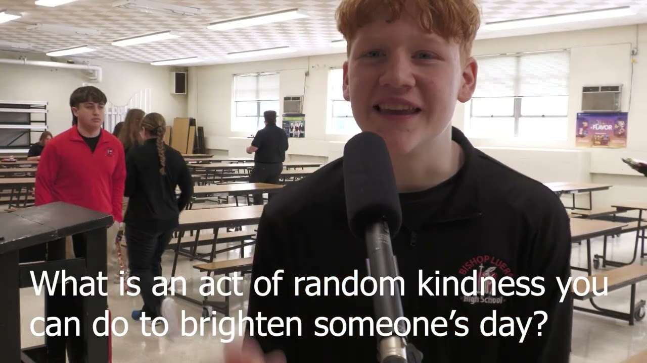 Bishop Luers Students - National Random Acts of Kindness Day