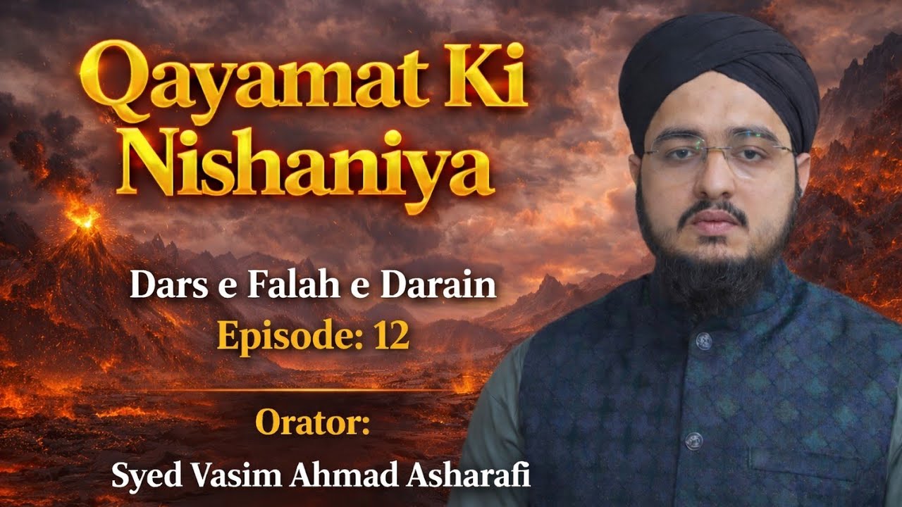Qayamat Ki Nishaniyan | Dars e Falah e Darain 2026 - Episode :10 | Orator : Syed Vasim Ahmad Afhrafi