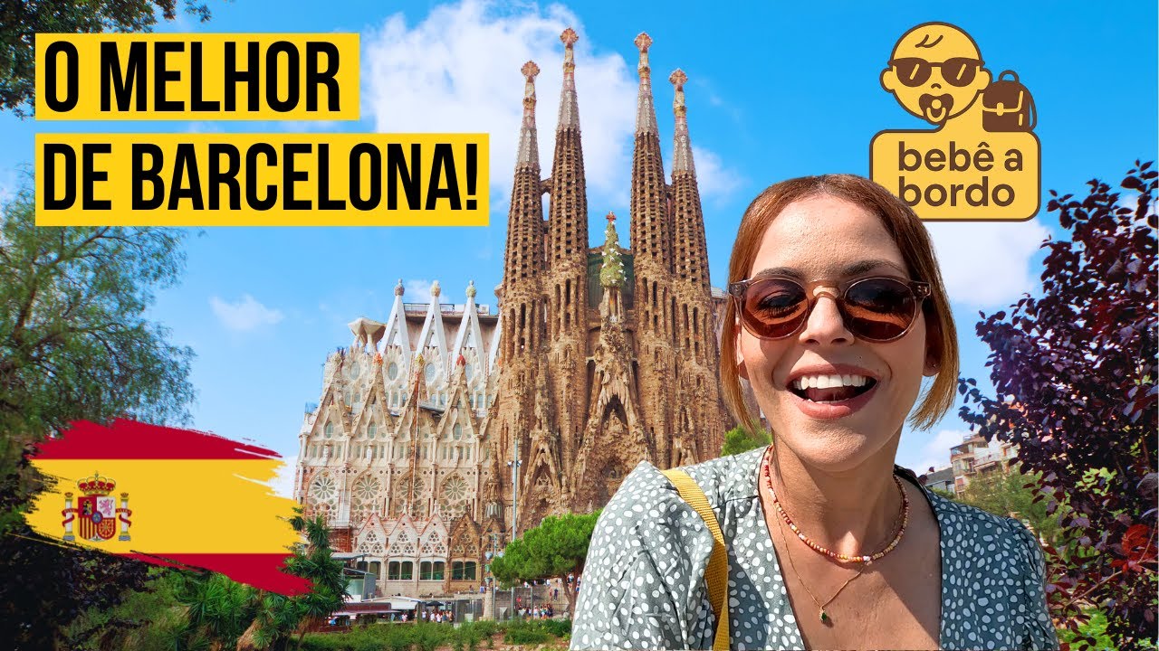 BARCELONA 🇪🇸 O Que Fazer na Cidade Mais Visitada da Espanha