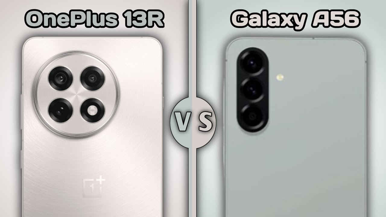 Samsung Galaxy A56 Vs OnePlus 13R | Full Comparison ⚡ Which One Is BEST' For You