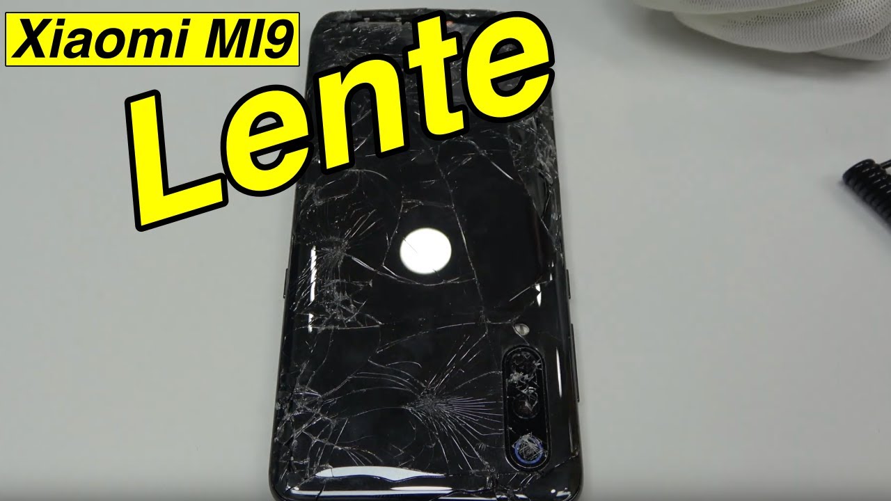 Xiaomi Mi9 Cambiar la lente y la tapa trasera