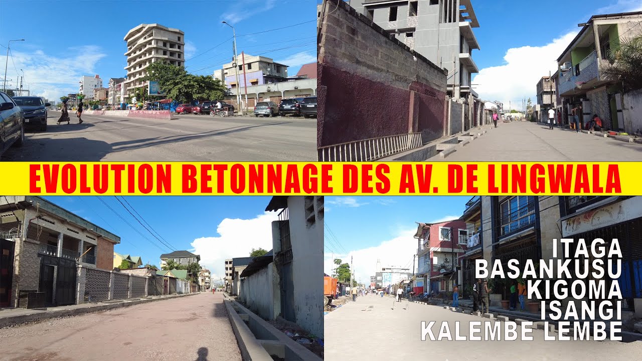 Evolution BETONNAGE D AVENUE DE LINGWALA | ITAGA, BASANKUSU, KIGOMA, ISANGI, KALEMBE LEMBE | Kin-Rdc