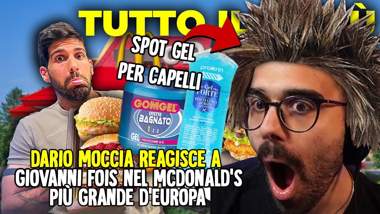 DARIO MOCCIA REAGISCE a FOIS nel MCDONALD'S PIÙ GRANDE D'EUROPA + VECCHI SPOT dei GEL per CAPELLI
