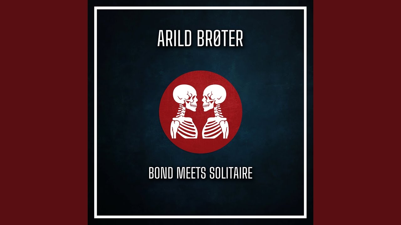 Bond Meets Solitaire