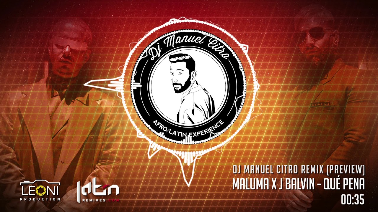 Maluma X J Balvin - Qué Pena (Dj Manuel Citro Bachata Remix) PREVIEW