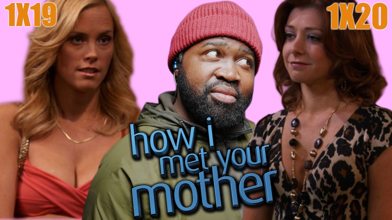 HOW I MET YOUR MOTHER 1X19 & 1X20 Reaction!  First Time Watch
