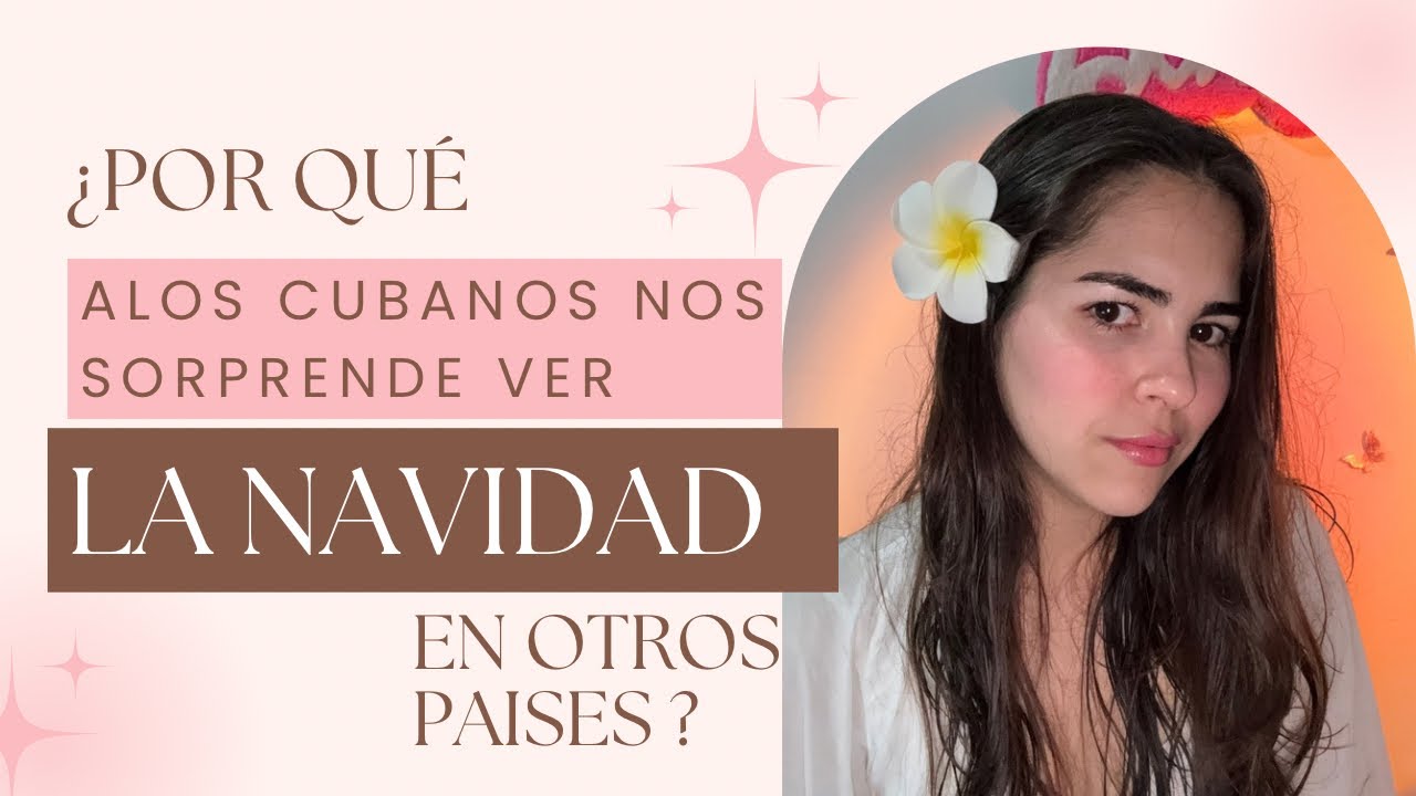 Por qué a los cubanos nos sorprende ver cómo es LA NAVIDAD en otros países? 