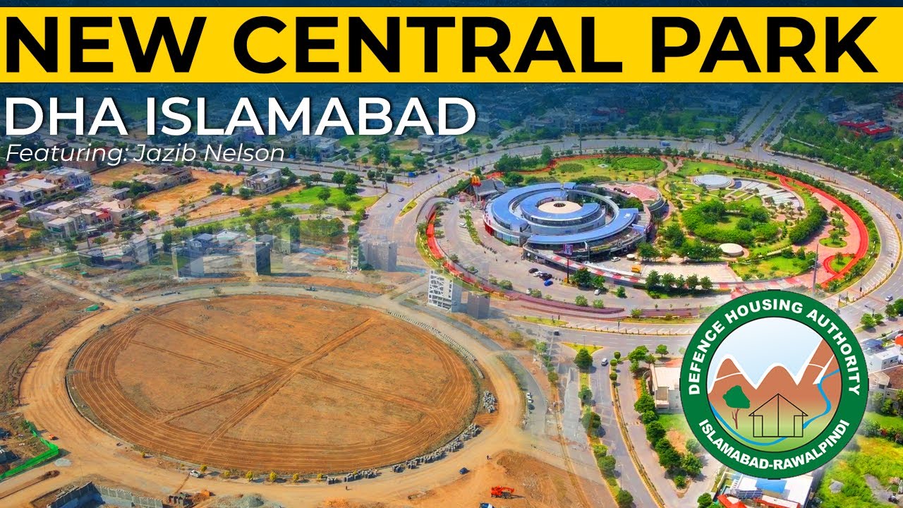 NEW CENTRAL PARK | CENTRAL COMMERCIAL | DHA PHASE 5 ISLAMABAD | DHA ISLAMABAD | APS SCHOOL | 2024