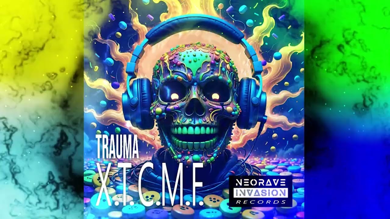 TRAUMA - X.T.C.M.F. (Original Mix)