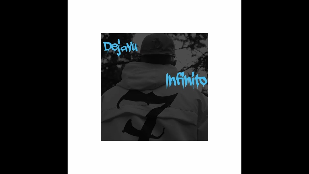 D7 _ Dejavu Infinito