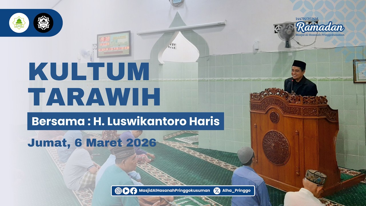 Kultum Tarawih 6 Maret 2026 | H. Luswikantoro Haris
