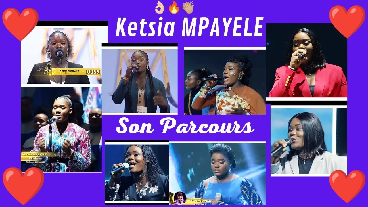 Le Parcours de Ketsia MPAYELE.  Toutes ses préstations jusqu