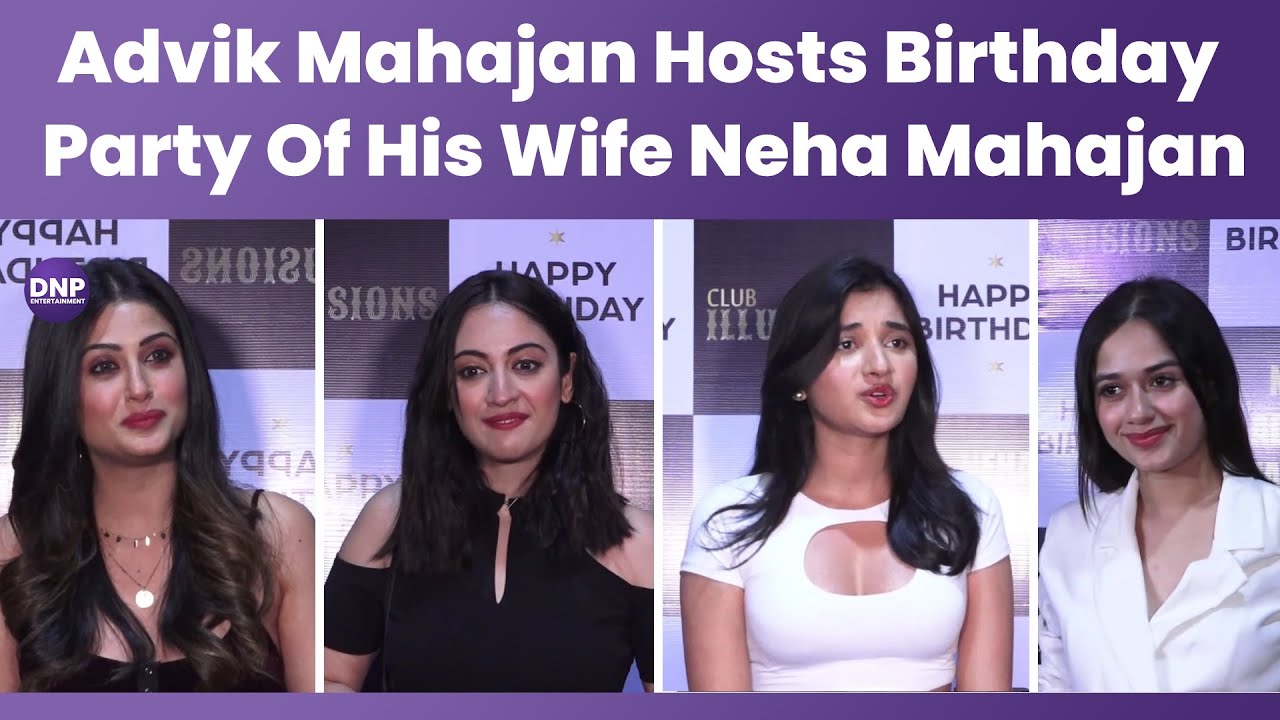 Advik Mahajan Hosts Birthday Party Of His Wife Neha Mahajan || DNP ENTERTAINMENT