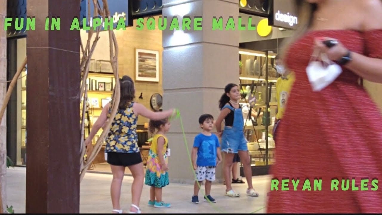 Fun in Alpha Square Mall
