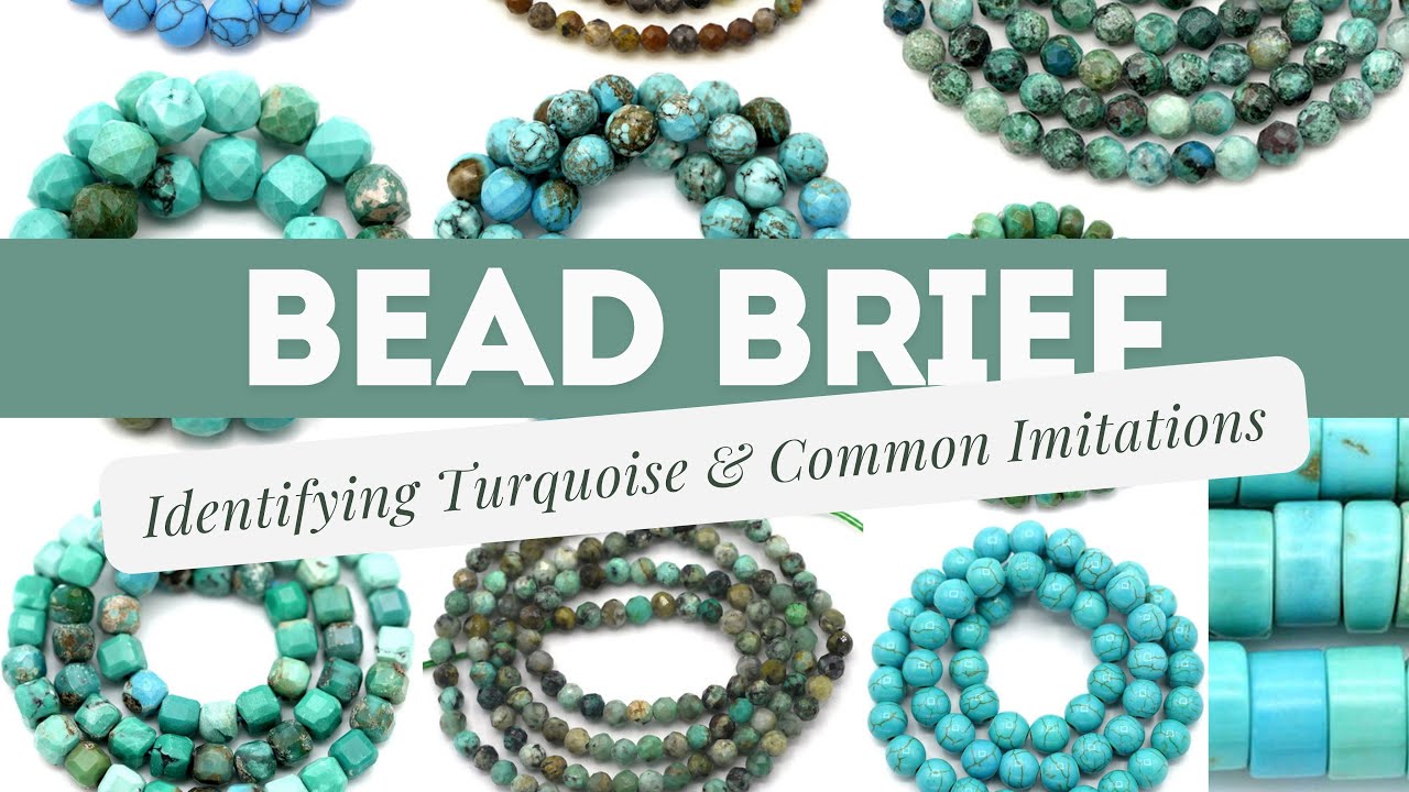 Bead Brief: Identifying Turquoise & Common Imitations