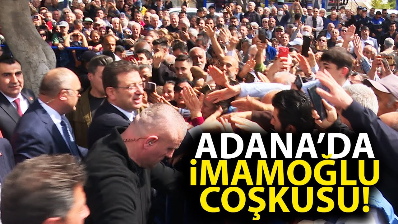 Adana'da Ekrem İmamoğlu coşkusu! Her adımında büyük sevgiyle karşılandı!