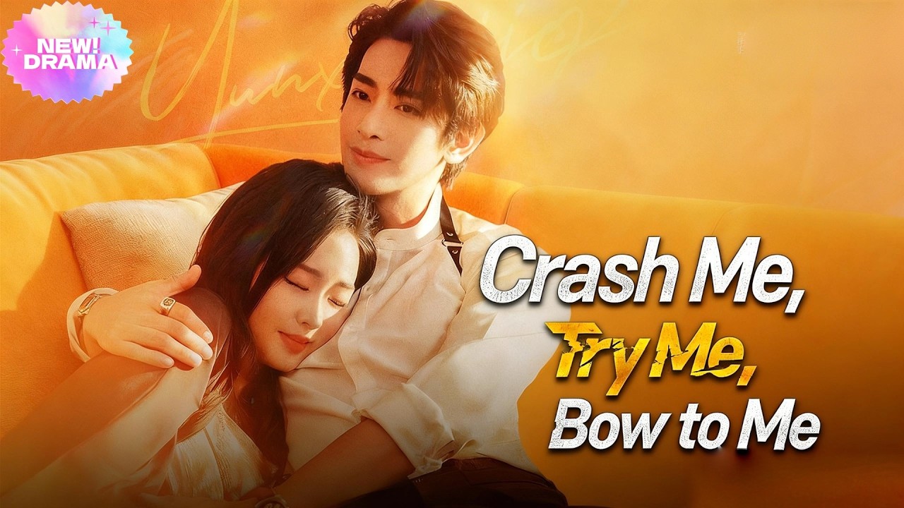 【Crash Me, Try Me, Bow to Me】✨#drama #romantic #2026newdrama #love #truelove #dramabox