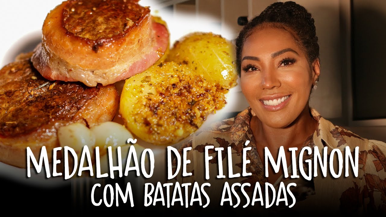 MEDALHÃO DE FILÉ MIGNON COM BATATAS ASSADAS | Silvana Oliveira