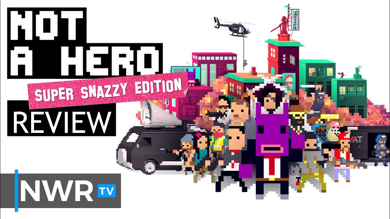 Not A Hero: Super Snazzy Edition Review
