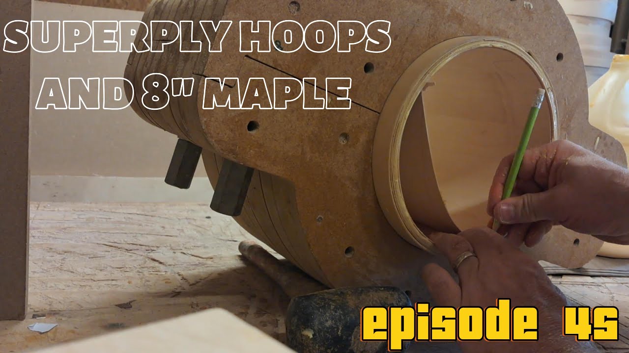 Ep 45 AC Drums Drum Making Diary Making SuperPly Hoops and Maple Drum Shell