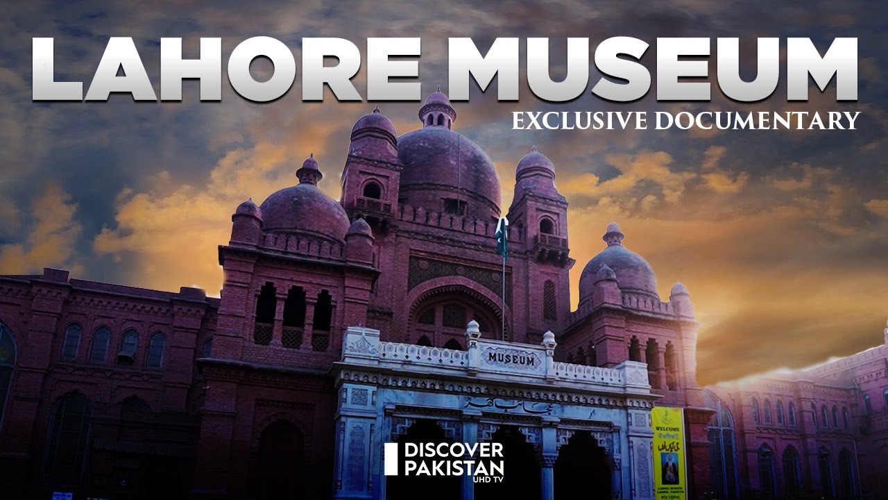 Watch An Exculusive Documentary on Lahore Museum | Discover Pakistan TV