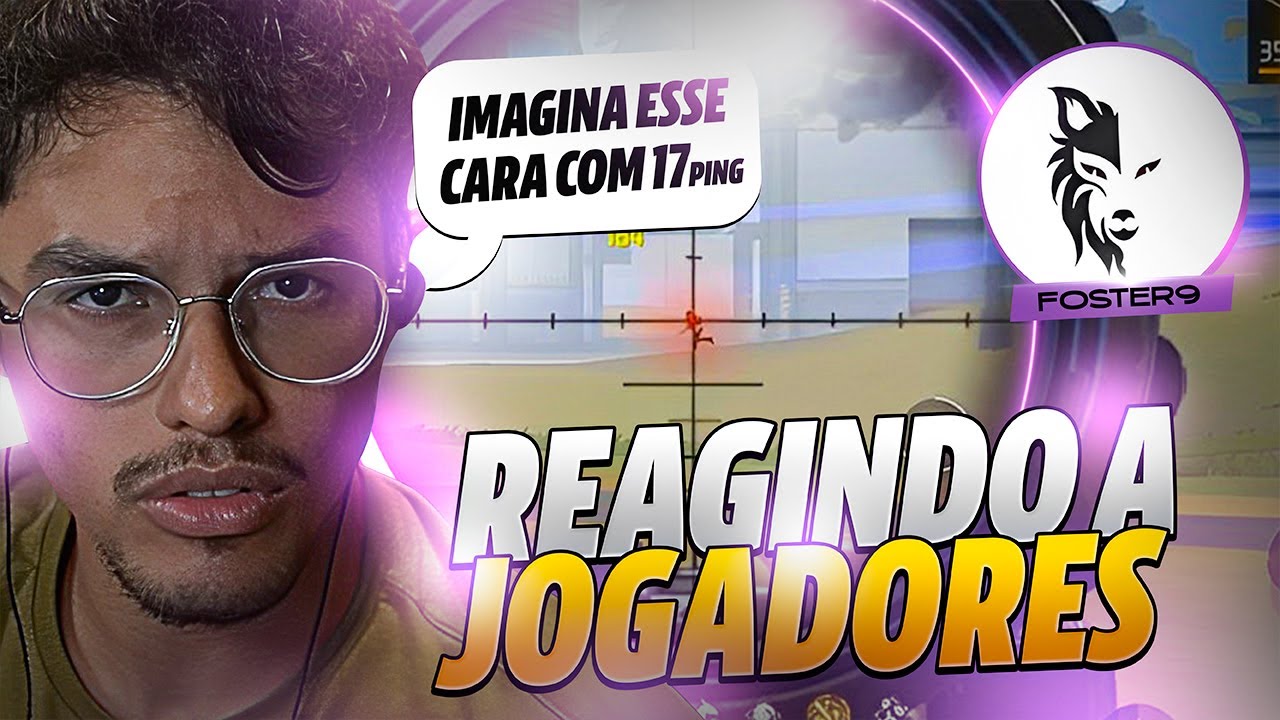 JOGADORES 140 - FOSTER ESTÁ BRINCANDO DE JOGAR FREE FIRE
