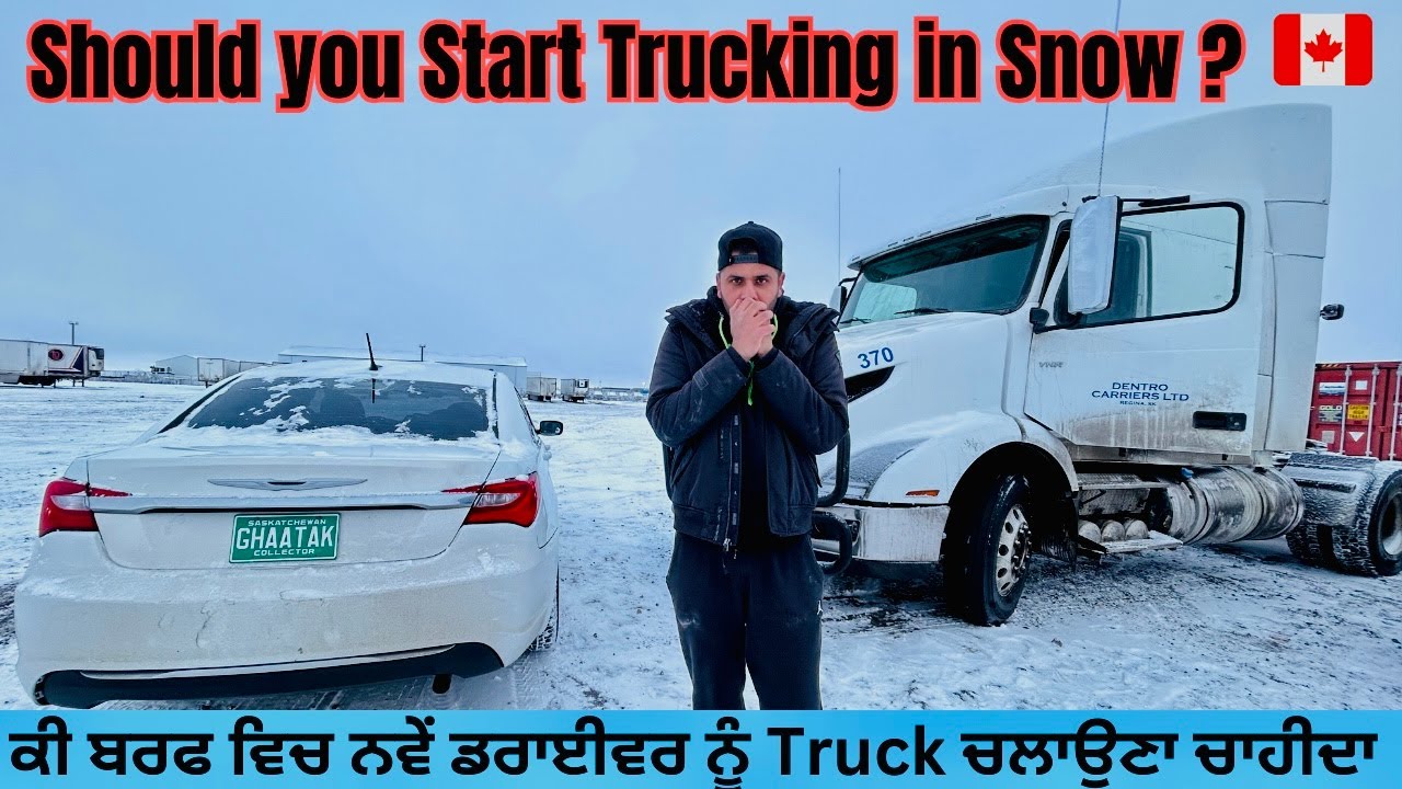 Should New Driver start Trucking in Snow ? || Snow in Canada 🇨🇦