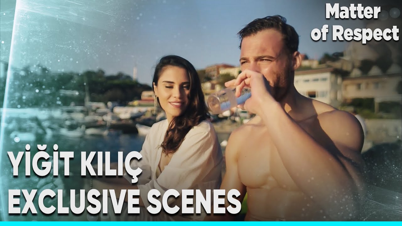 Yigit Kilic's most special moments🔥😎 -  Matter of Respect  |  Exclusive Scenes