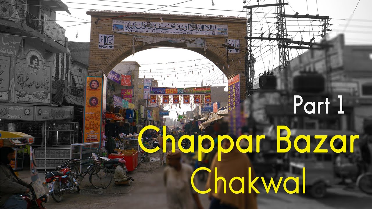 Chappar Bazar Chakwal - Punjab, Pakistan