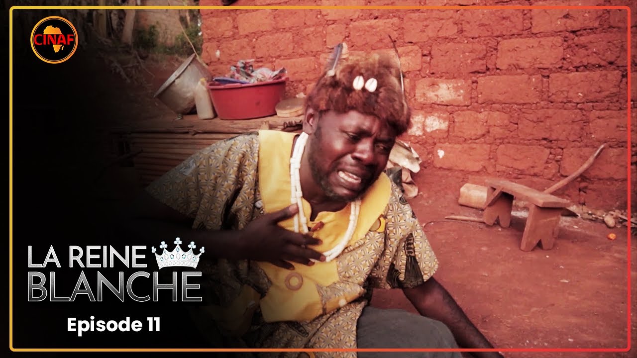LA REINE BLANCHE (série africaine) épisode 11 : L'acharnement d'Elimbi