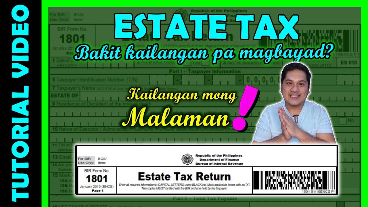 ESTATE TAX | PagTransfer ng Property sa Legal Heirs Kailan/Sino/Bakit magbabayad ng Estate Tax
