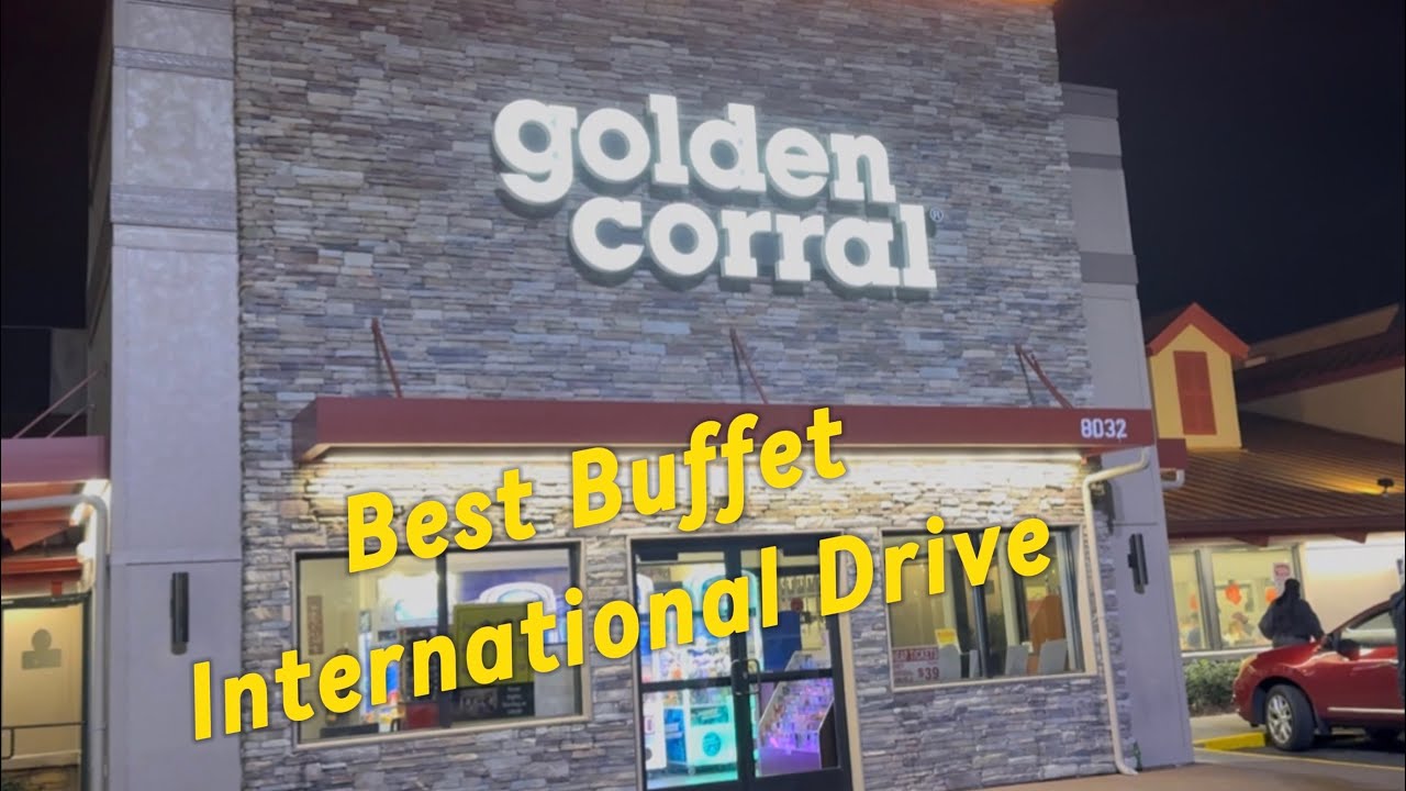 Best choice golden corral Buffet International Drive Orlando  All you - Can Eat