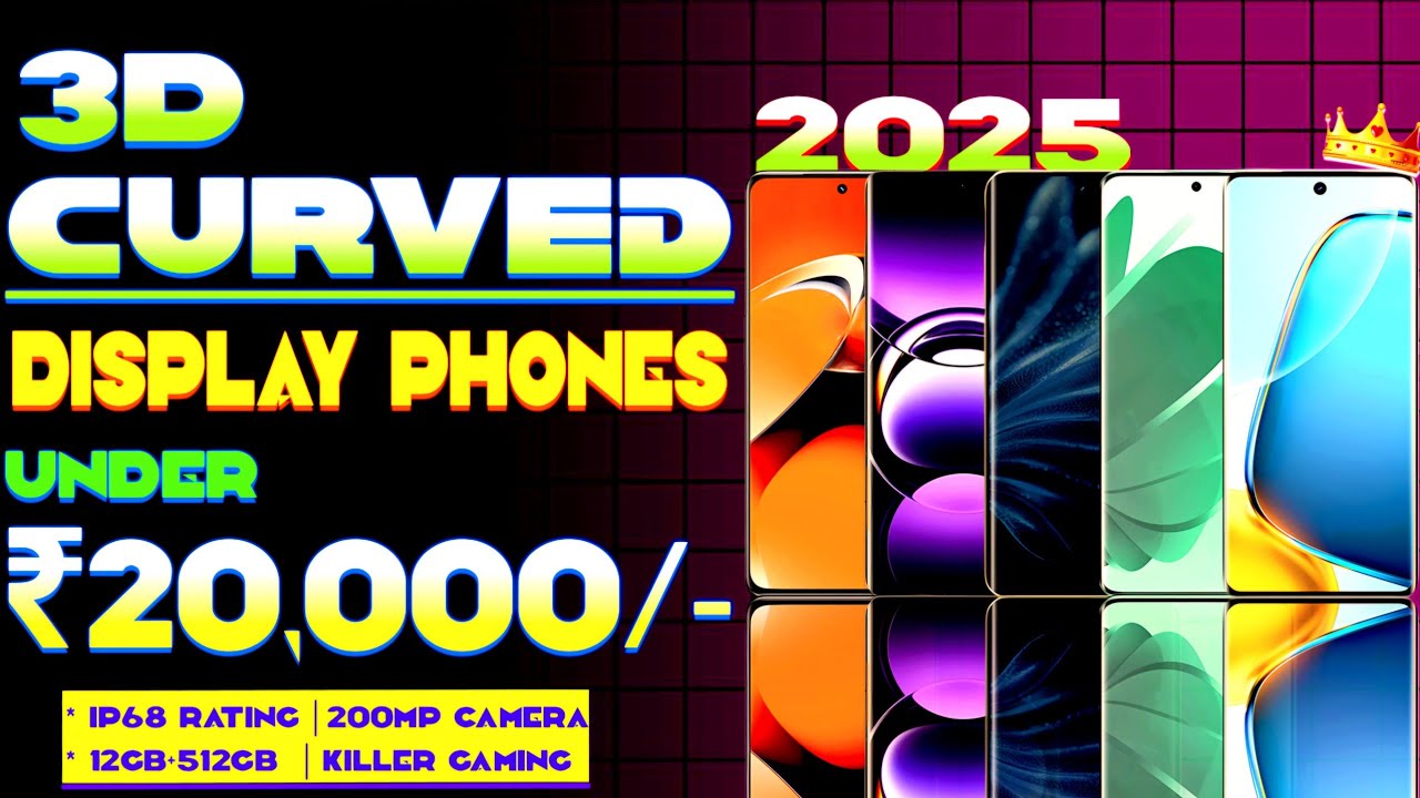 Top 7 Best Curved Display Phone Under 20000 in 2025 | IP68| 144hZ Display| Best Phone Under 20000