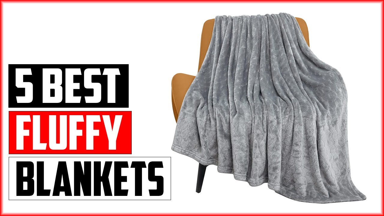 The 5 Best Fluffy Blankets In 2024
